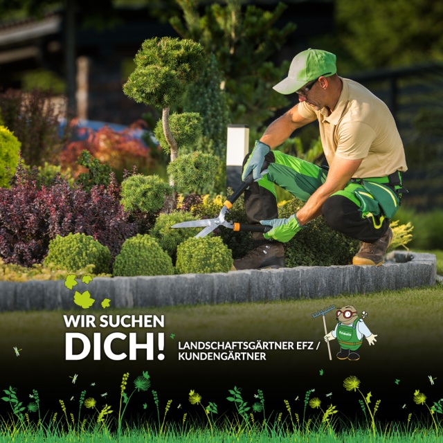 WIR SUCHEN DICH! Landschaftsgärtner EFZ / Kundengärtner - Schlägt dein Herz für den Gartenunterhalt?